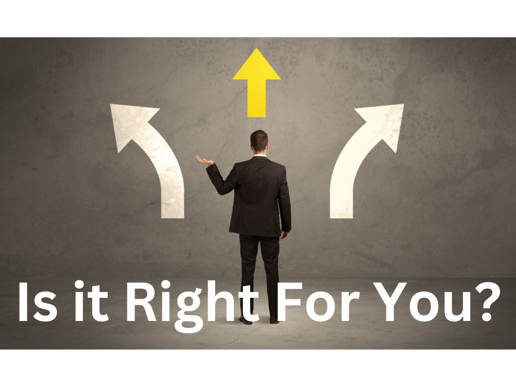 Is it Right For You?