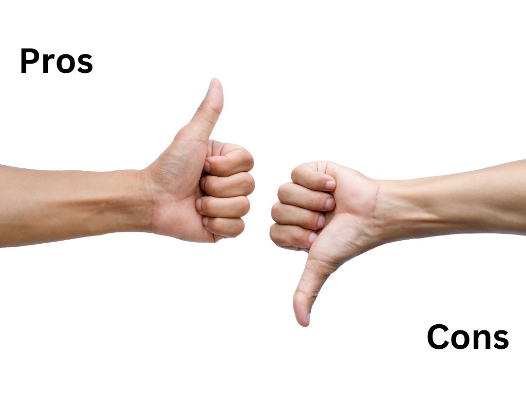 Pros and cons