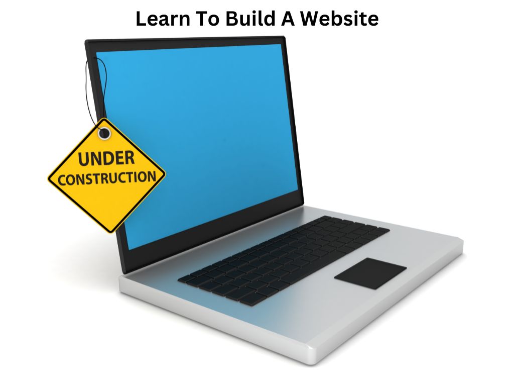 Learn To Build A Website